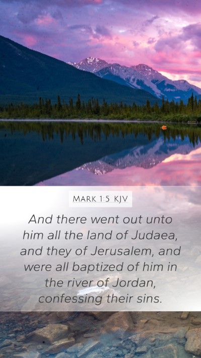 Mark 1:5 KJV Mobile Phone Wallpaper - And there went out unto him all the land of - Mobile Bible Verse Wallpaper