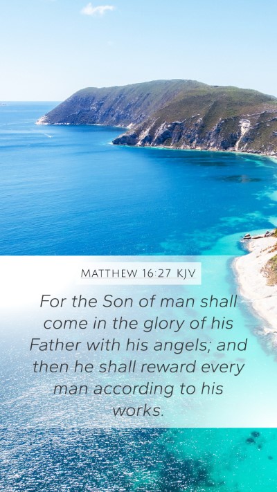 Matthew 16:27 KJV Bible Verse Image