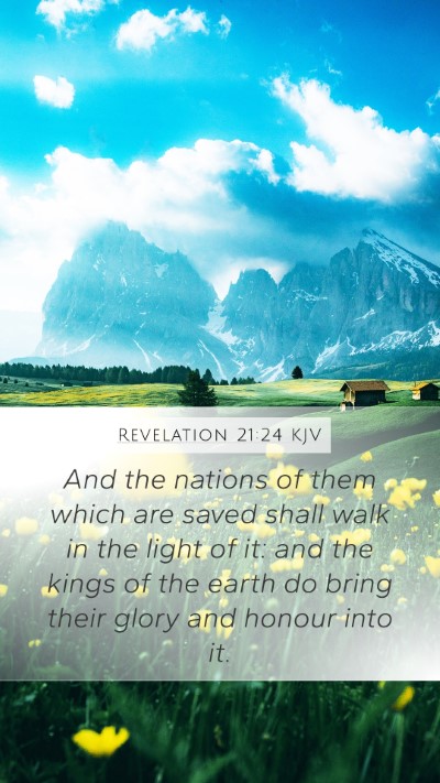 Revelation 21:24 KJV Mobile Phone Wallpaper - And the nations of them which are saved shall - Mobile Bible Verse Wallpaper