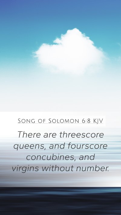 Song of Solomon 6:8 KJV Bible Verse Image