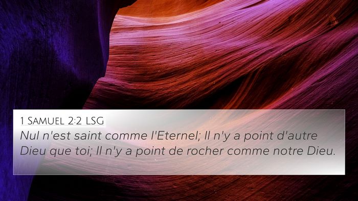 1 Samuel 2:2 LSG 4K Wallpaper - Nul n'est saint comme l'Eternel; Il n'y a point - 4K Wallpaper Bible Verse