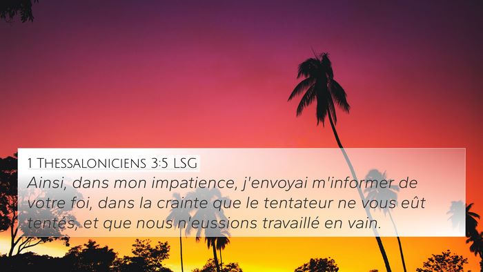 1 Thessaloniciens 3:5 LSG 4K Wallpaper - Ainsi, dans mon impatience, j'envoyai m'informer - 4K Wallpaper Bible Verse