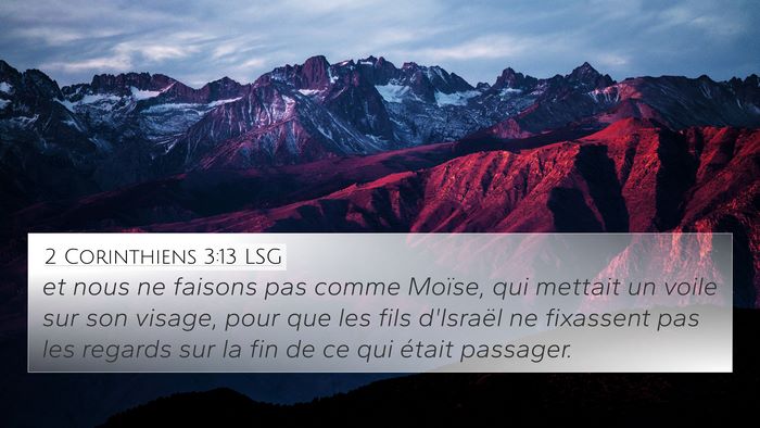 2 Corinthiens 3:13 LSG 4K Wallpaper - et nous ne faisons pas comme Moïse, qui mettait - 4K Wallpaper Bible Verse