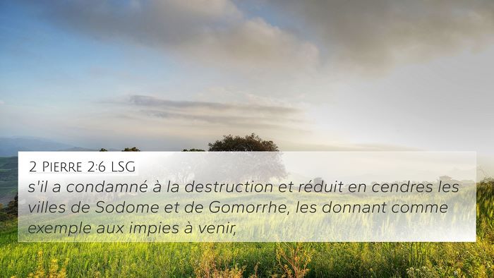 2 Pierre 2:6 LSG 4K Wallpaper - s'il a condamné à la destruction et réduit en - 4K Wallpaper Bible Verse