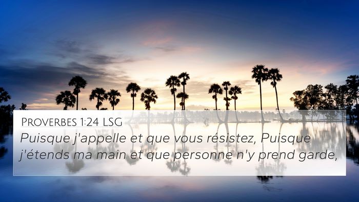 Proverbes 1:24 LSG Bible Verse Image