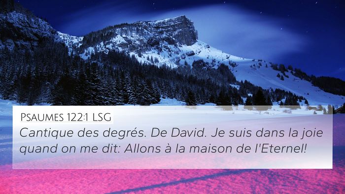 Psaumes 122:1 LSG 4K Wallpaper - Cantique des degrés. De David. Je suis dans la - 4K Wallpaper Bible Verse