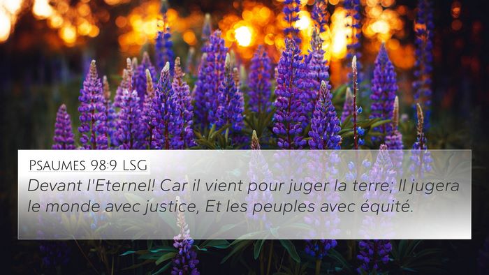 Psaumes 98:9 LSG 4K Wallpaper - Devant l'Eternel! Car il vient pour juger la - 4K Wallpaper Bible Verse