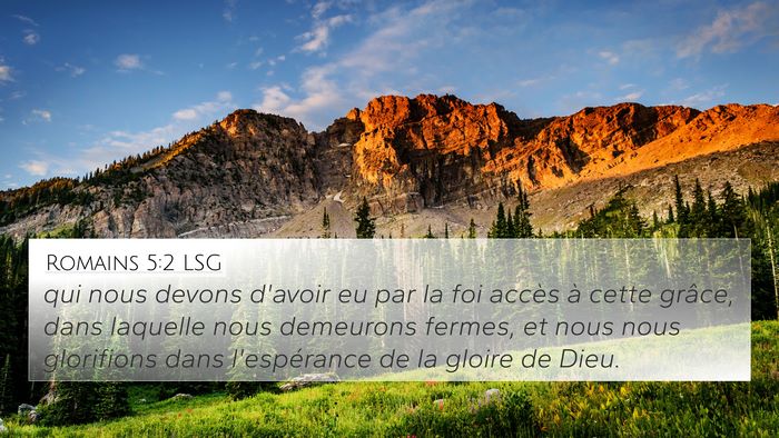 Romains 5:2 LSG 4K Wallpaper - qui nous devons d'avoir eu par la foi accès à - 4K Wallpaper Bible Verse