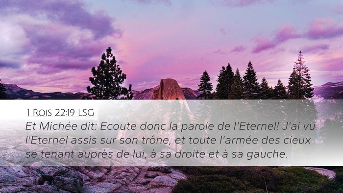 1 Rois 22:19 LSG Desktop Wallpaper - Et Michée dit: Ecoute donc la parole de - Desktop Bible Verse Wallpaper