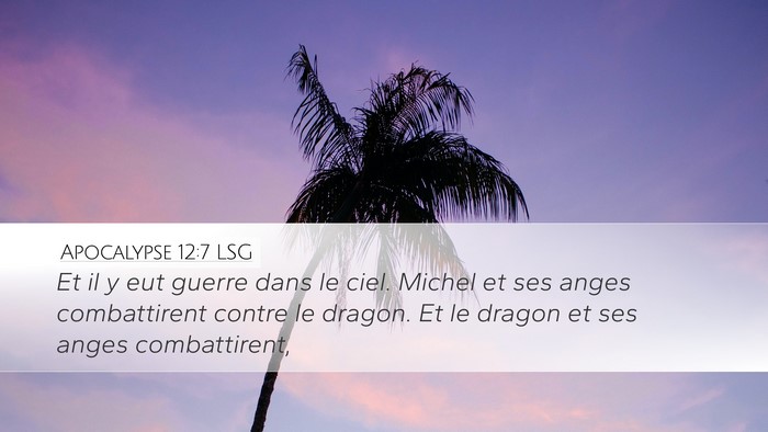 Apocalypse 12:7 LSG Desktop Wallpaper - Et il y eut guerre dans le ciel. Michel et ses - Desktop Bible Verse Wallpaper