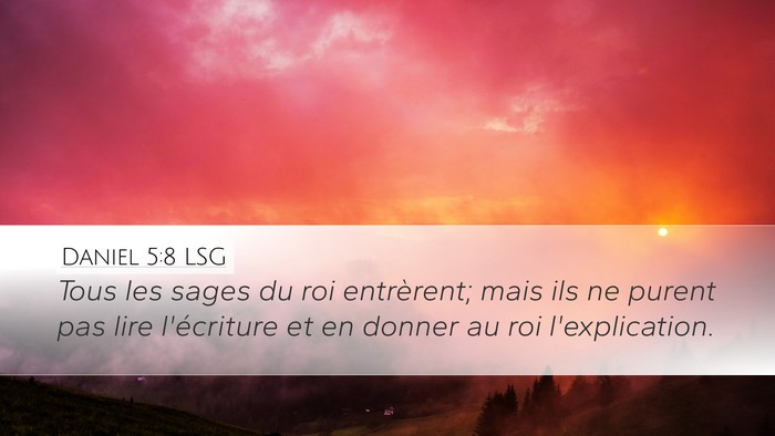 Daniel 5:8 LSG Desktop Wallpaper - Tous les sages du roi entrèrent; mais ils ne - Desktop Bible Verse Wallpaper