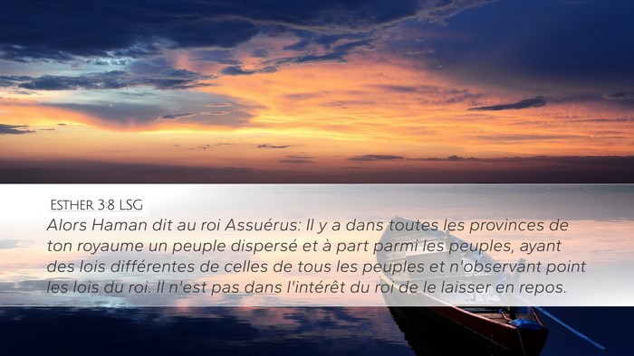 Esther 3:8 LSG Desktop Wallpaper - Alors Haman dit au roi Assuérus: Il y a dans - Desktop Bible Verse Wallpaper