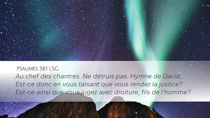 Psaumes 58:1 LSG Desktop Wallpaper - Au chef des chantres. Ne détruis pas. Hymne de - Desktop Bible Verse Wallpaper