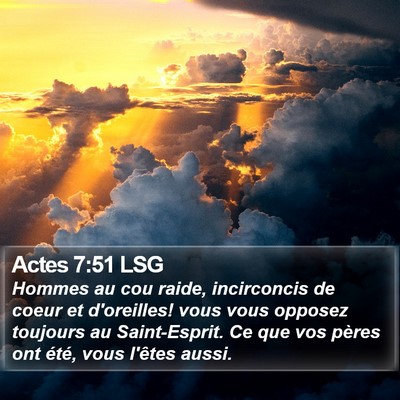 Actes 7:51 LSG Bible Verse Image