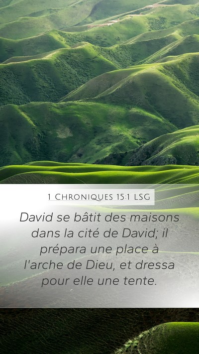 1 Chroniques 15:1 LSG Bible Verse Image