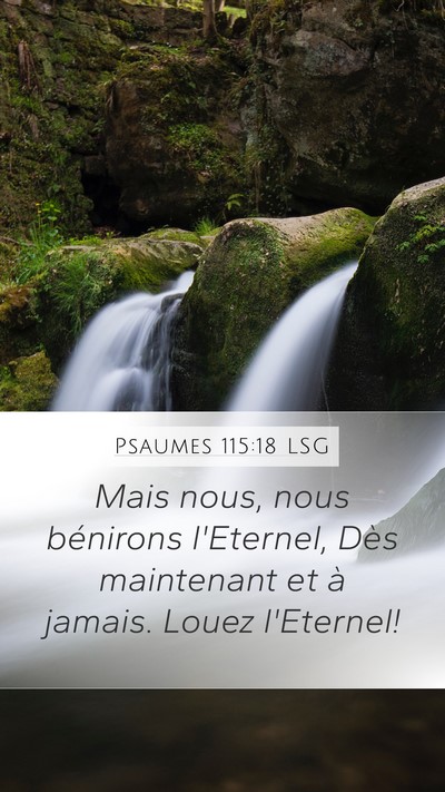 Psaumes 115:18 LSG Mobile Phone Wallpaper - Mais nous, nous bénirons l'Eternel, Dès - Mobile Bible Verse Wallpaper