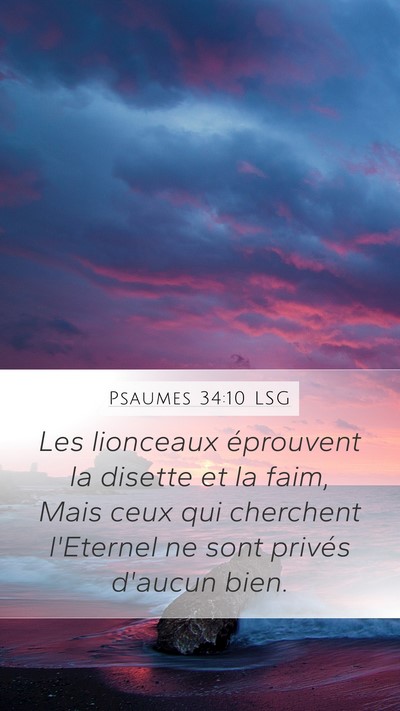 Psaumes 34:10 LSG Mobile Phone Wallpaper - Les lionceaux éprouvent la disette et la faim, - Mobile Bible Verse Wallpaper