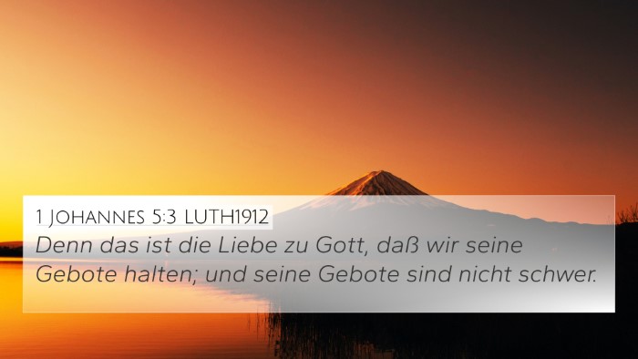 1 Johannes 5:3 LUTH1912 4K Wallpaper - Denn das ist die Liebe zu Gott, daß wir seine - 4K Wallpaper Bible Verse