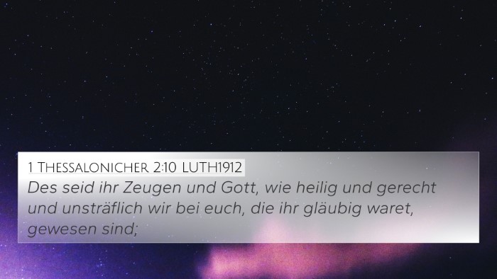 1 Thessalonicher 2:10 LUTH1912 4K Wallpaper - Des seid ihr Zeugen und Gott, wie heilig und - 4K Wallpaper Bible Verse