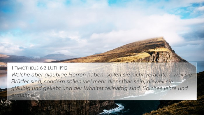 1 Timotheus 6:2 LUTH1912 4K Wallpaper - Welche aber gläubige Herren haben, sollen sie - 4K Wallpaper Bible Verse