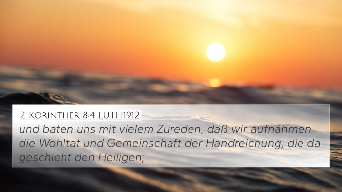 2 Korinther 8:4 LUTH1912 4K Wallpaper - und baten uns mit vielem Zureden, daß wir - 4K Wallpaper Bible Verse