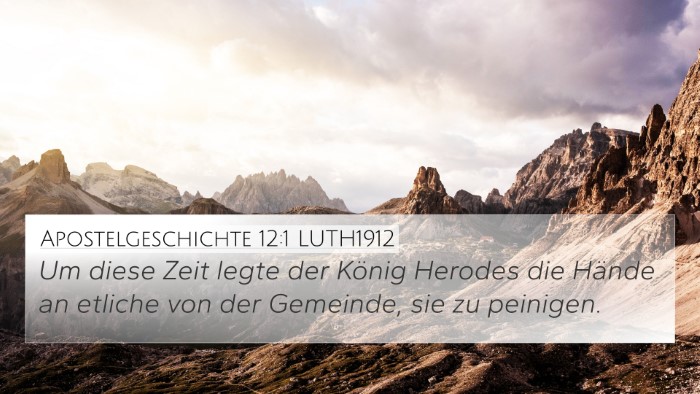 Apostelgeschichte 12:1 LUTH1912 4K Wallpaper - Um diese Zeit legte der König Herodes die Hände - 4K Wallpaper Bible Verse