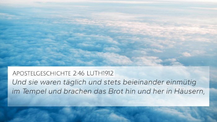 Apostelgeschichte 2:46 LUTH1912 4K Wallpaper - Und sie waren täglich und stets beieinander - 4K Wallpaper Bible Verse