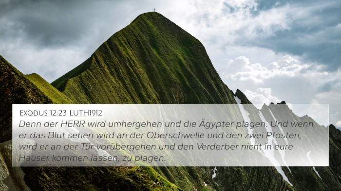 Exodus 12:23 LUTH1912 4K Wallpaper - Denn der HERR wird umhergehen und die Ägypter - 4K Wallpaper Bible Verse