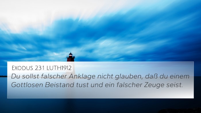 Exodus 23:1 LUTH1912 4K Wallpaper - Du sollst falscher Anklage nicht glauben, daß du - 4K Wallpaper Bible Verse