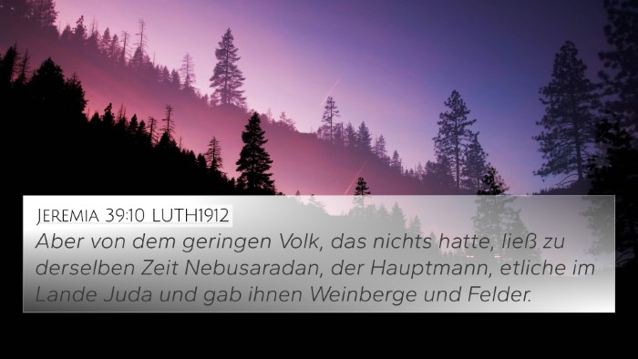 Jeremia 39:10 LUTH1912 4K Wallpaper - Aber von dem geringen Volk, das nichts hatte, - 4K Wallpaper Bible Verse