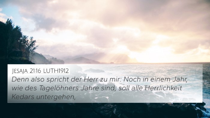 Jesaja 21:16 LUTH1912 4K Wallpaper - Denn also spricht der Herr zu mir: Noch in einem - 4K Wallpaper Bible Verse