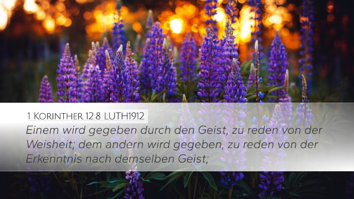 1 Korinther 12:8 LUTH1912 Desktop Wallpaper - Einem wird gegeben durch den Geist, zu reden von - Desktop Bible Verse Wallpaper