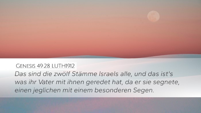 Genesis 49:28 LUTH1912 Desktop Wallpaper - Das sind die zwölf Stämme Israels alle, und das - Desktop Bible Verse Wallpaper