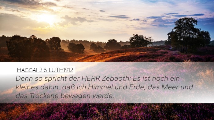 Haggai 2:6 LUTH1912 Desktop Wallpaper - Denn so spricht der HERR Zebaoth: Es ist noch ein - Desktop Bible Verse Wallpaper