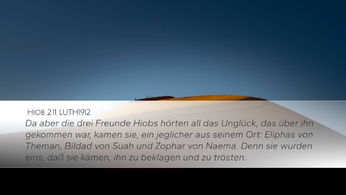 Hiob 2:11 LUTH1912 Desktop Wallpaper - Da aber die drei Freunde Hiobs hörten all das - Desktop Bible Verse Wallpaper