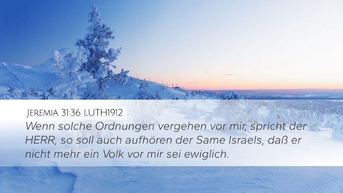 Jeremia 31:36 LUTH1912 Desktop Wallpaper - Wenn solche Ordnungen vergehen vor mir, spricht - Desktop Bible Verse Wallpaper