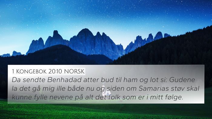 1 Kongebok 20:10 NORSK 4K Wallpaper - Da sendte Benhadad atter bud til ham og lot si: - 4K Wallpaper Bible Verse