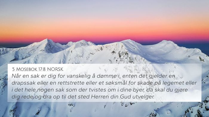 5 Mosebok 17:8 NORSK 4K Wallpaper - Når en sak er dig for vanskelig å dømme i, - 4K Wallpaper Bible Verse