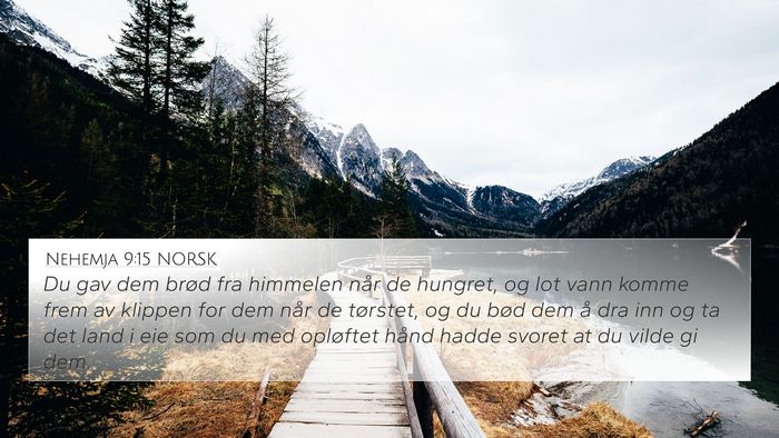 Nehemja 9:15 NORSK 4K Wallpaper - Du gav dem brød fra himmelen når de hungret, og - 4K Wallpaper Bible Verse