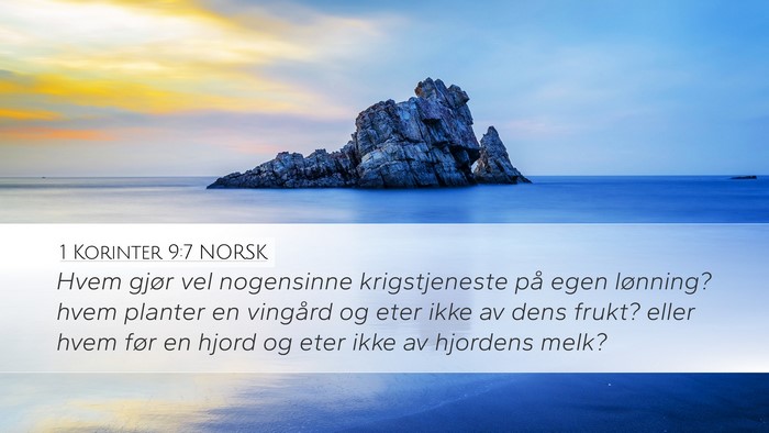 1 Korinter 9:7 NORSK Desktop Wallpaper - Hvem gjør vel nogensinne krigstjeneste på egen - Desktop Bible Verse Wallpaper