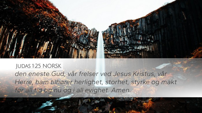 Judas 1:25 NORSK Desktop Wallpaper - den eneste Gud, vår frelser ved Jesus Kristus, - Desktop Bible Verse Wallpaper