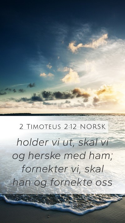 2 Timoteus 2:12 NORSK Bible Verse Image