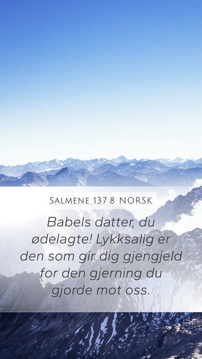 Salmene 137:8 NORSK Bible Verse Image