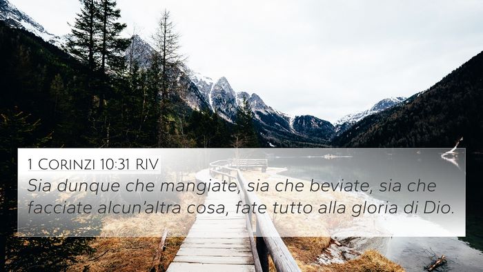 1 Corinzi 10:31 RIV 4K Wallpaper - Sia dunque che mangiate, sia che beviate, sia che - 4K Wallpaper Bible Verse