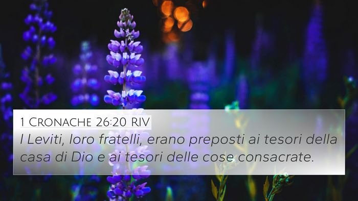 1 Cronache 26:20 RIV 4K Wallpaper - I Leviti, loro fratelli, erano preposti ai tesori - 4K Wallpaper Bible Verse