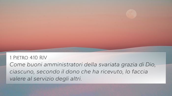 1 Pietro 4:10 RIV 4K Wallpaper - Come buoni amministratori della svariata grazia - 4K Wallpaper Bible Verse