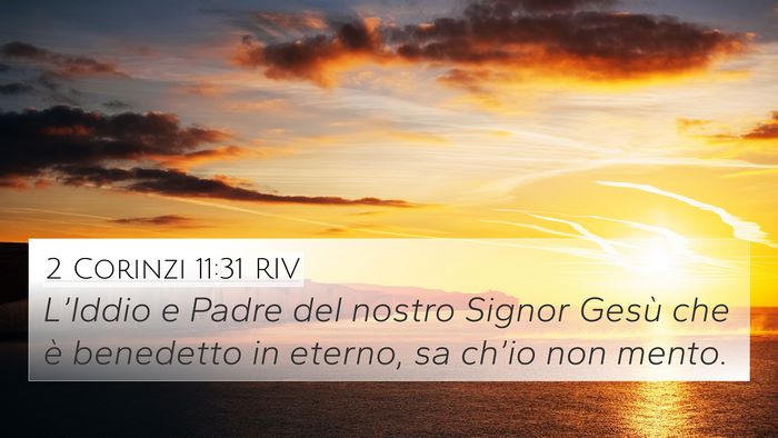 2 Corinzi 11:31 RIV 4K Wallpaper - L’Iddio e Padre del nostro Signor Gesù che è - 4K Wallpaper Bible Verse