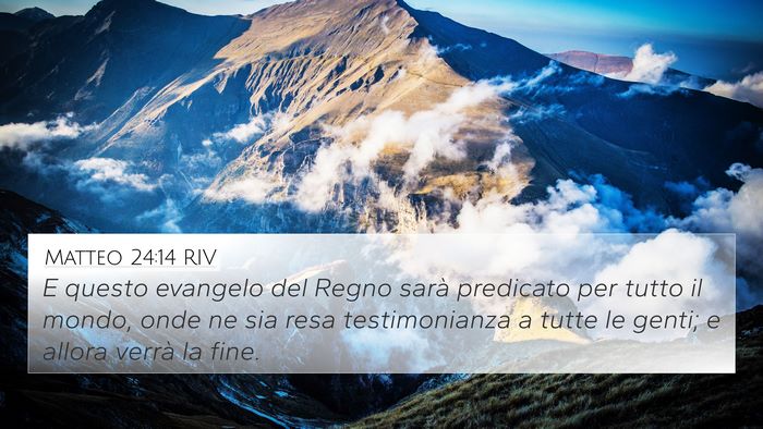 Matteo 24:14 RIV 4K Wallpaper - E questo evangelo del Regno sarà predicato per - 4K Wallpaper Bible Verse