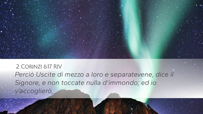 2 Corinzi 6:17 RIV Desktop Wallpaper - Perciò Uscite di mezzo a loro e separatevene, - Desktop Bible Verse Wallpaper