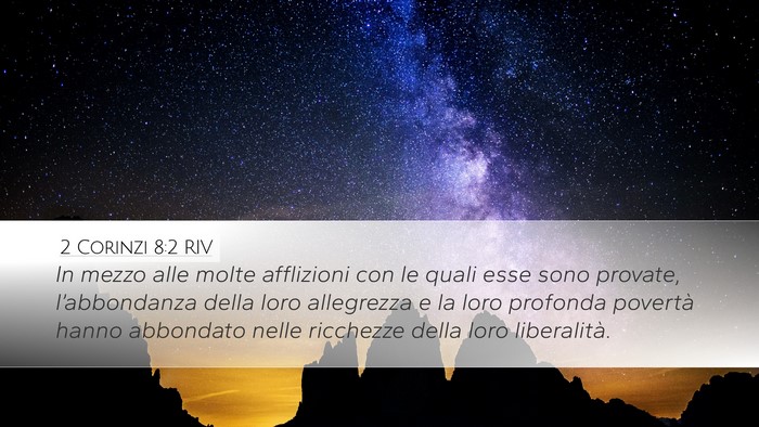 2 Corinzi 8:2 RIV Desktop Wallpaper - In mezzo alle molte afflizioni con le quali esse - Desktop Bible Verse Wallpaper